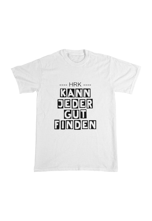 Heinz Rudolf Kunze - Kann Jeder Gut Finden White - T-Shirt