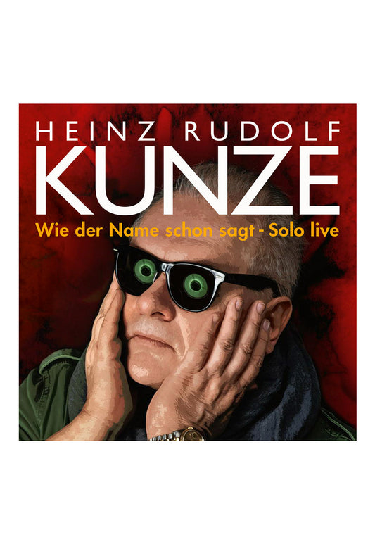 Heinz Rudolf Kunze - Wie der Name schon sagt – Solo live - 2 CD | Neutral-Image