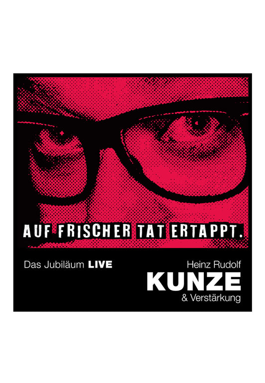 Heinz Rudolf Kunze - Auf Frischer Tat Ertappt Das Jubiläum LIVE - 2 CD | Neutral-Image
