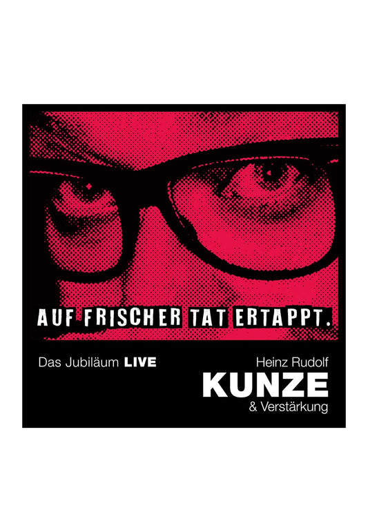 Heinz Rudolf Kunze - Auf Frischer Tat Ertappt Das Jubiläum LIVE SIGNED - 2 CD