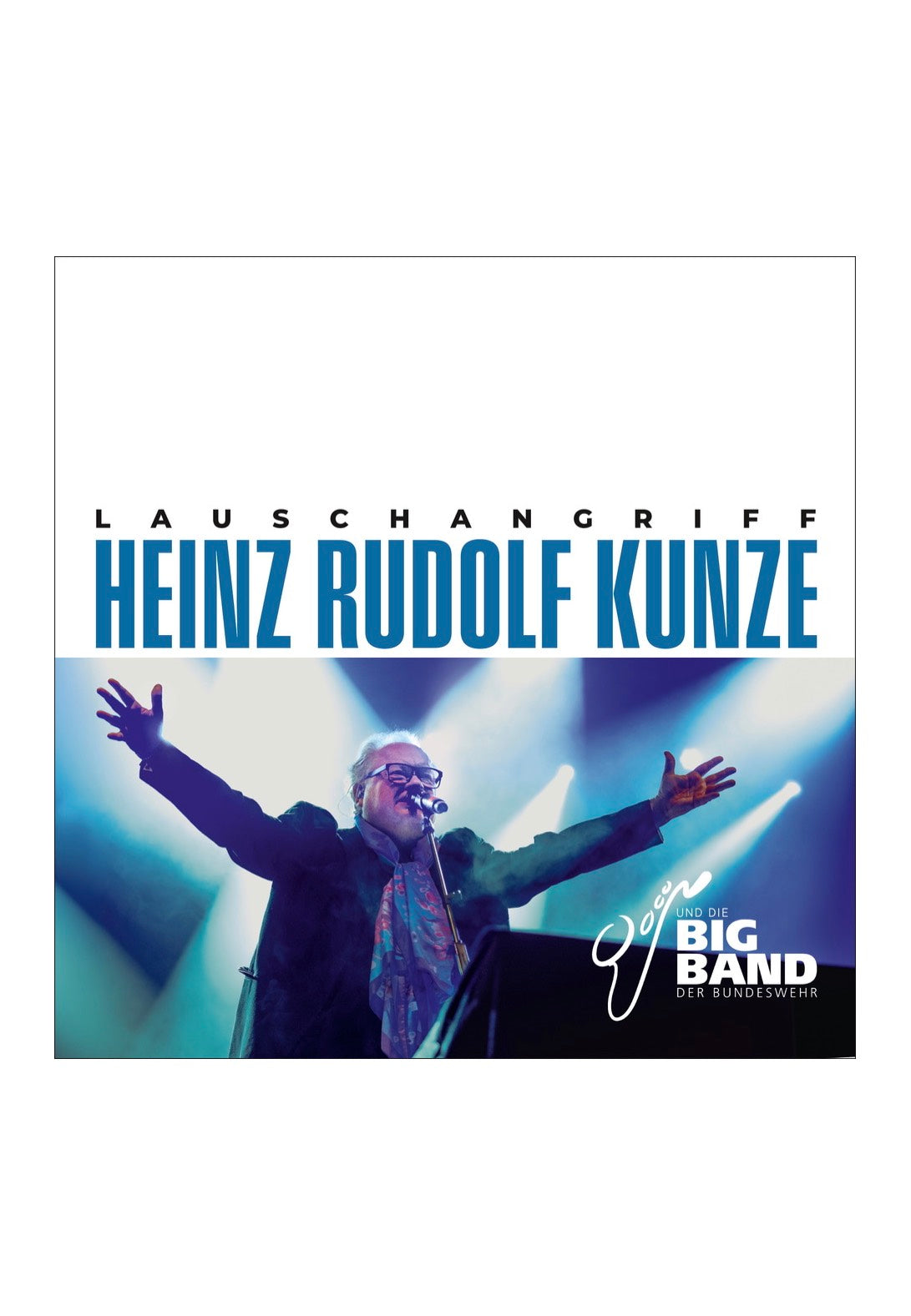 Heinz Rudolf Kunze & die Big Band der Bundeswehr - Lauschangriff - Digi CD | Neutral-Image